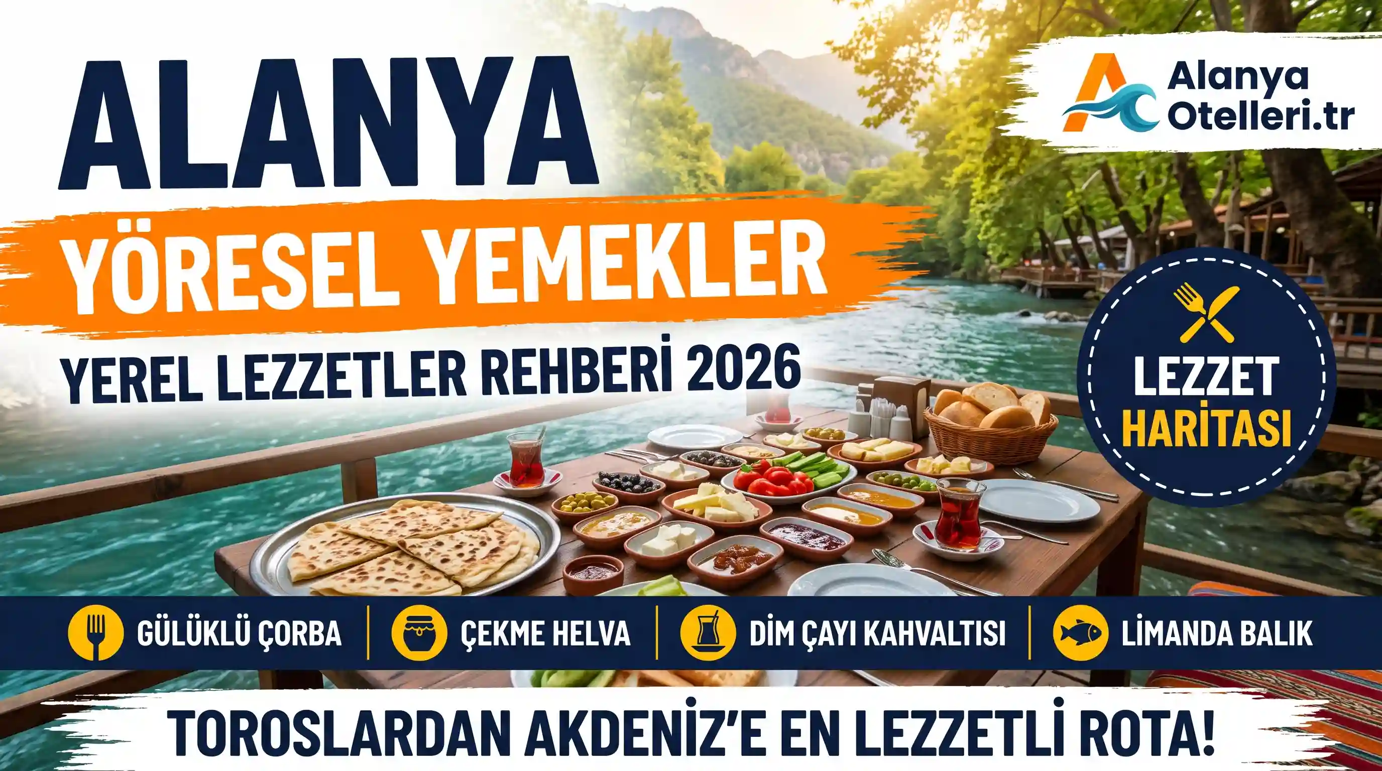 Alanya Yöresel Yemekler 2026: Yerel Lezzetler ve Nerede Yenir?